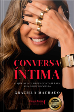 Conversa Íntima: O Que As Mulheres Contam Para Sua Ginecologista