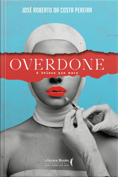 Overdone: A Beleza Que Mata