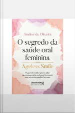 O Segredo Da Saúde Oral Feminina
