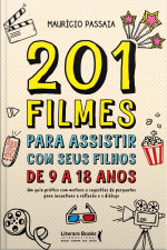201 Filmes Para Assistir Com Seus Filhos De 9 A 18 Anos
