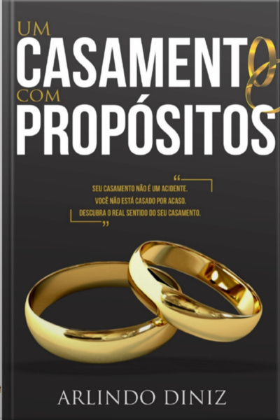 Um Casamento Com Propósitos