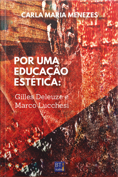Por Uma Educação Estética: Gilles Deleuze E Marco Lucchesi