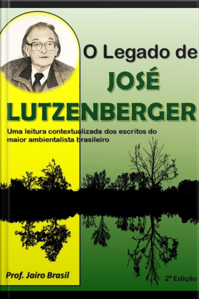 O Legado De José Lutzenberger