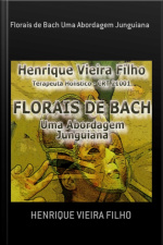 Florais De Bach Uma Abordagem Junguiana