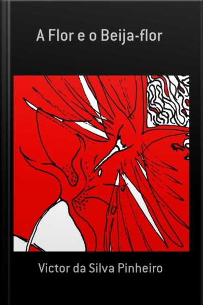 A Flor E O Beija-flor
