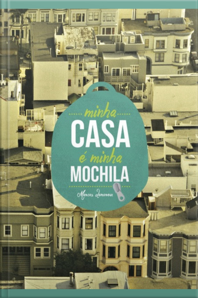 Minha Casa É Minha Mochila