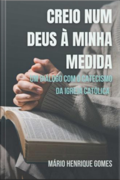Creio Num Deus À Minha Medida