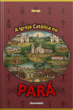 A Igreja Católica No Pará
