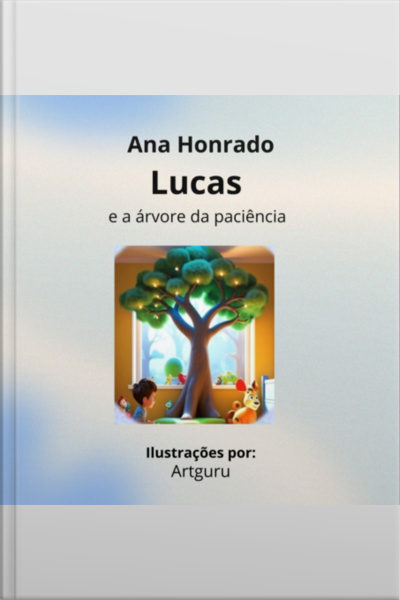 Lucas E A Árvore Da Paciência