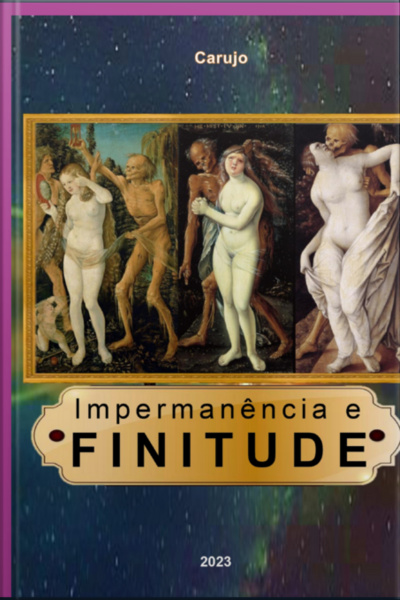 Impermanência E Finitude