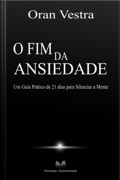 O Fim Da Ansiedade