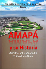 Amapá - Orígenes Históricos