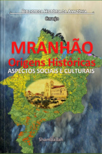 Maranhão - Origens Históricas