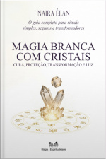Magia Branca Com Cristais