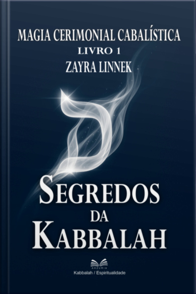 Segredos Da Kabbalah - Livro 1