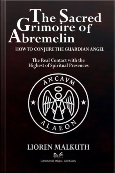 The Sacred Grimoire Of Abremelin