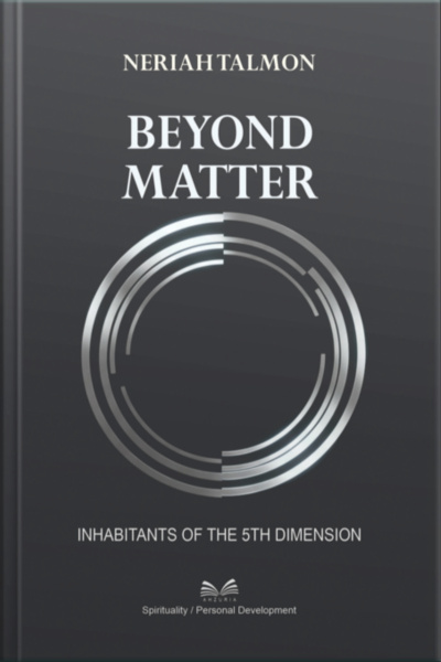 Beyond Matter