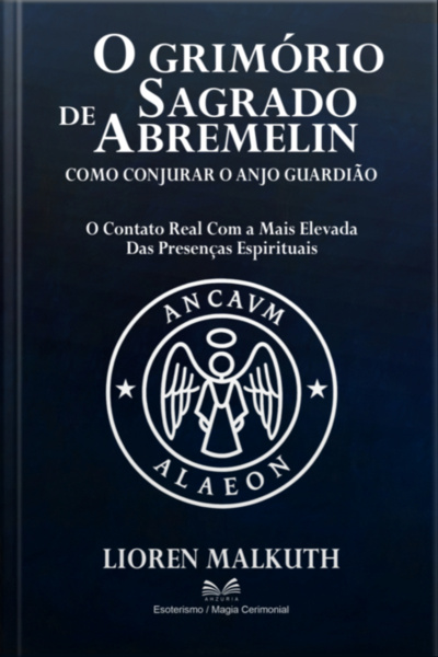 O Grimório Sagrado De Abremelin