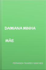 Damiana Minha Mãe