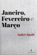 Janeiro, Fevereiro E Março