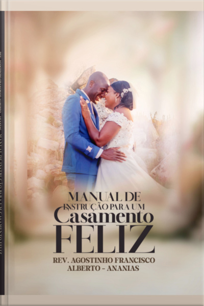 Manual De Instrução Para Um Casamento Feliz