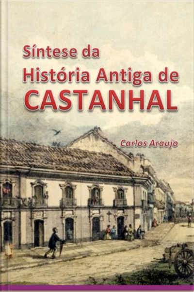 Síntese Da História Antiga De Castanhal