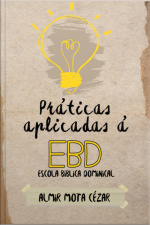 Práticas Aplicadas À Ebd - Escola Bíblica Dominical