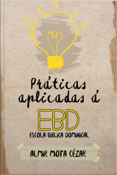 Práticas Aplicadas À Ebd - Escola Bíblica Dominical