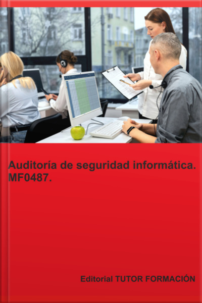 Auditoría De Seguridad Informática. Mf0487.