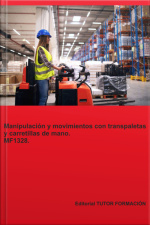 Manipulación Y Movimientos Con Transpaletas Y Carretillas De Mano. Mf1328.