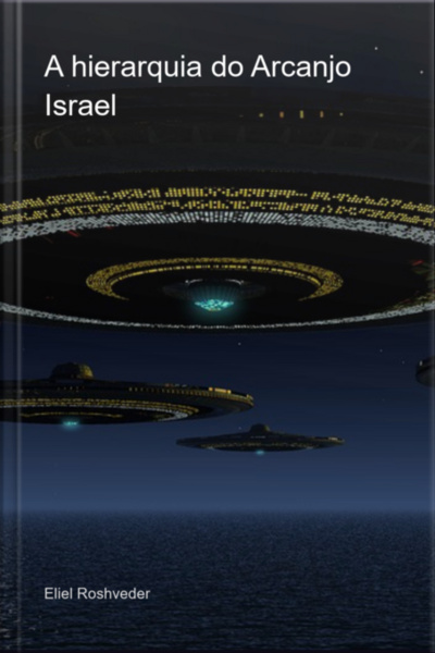 A Hierarquia Do Arcanjo Israel