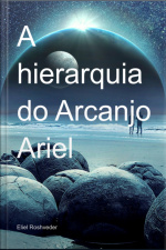 A Hierarquia Do Arcanjo Ariel