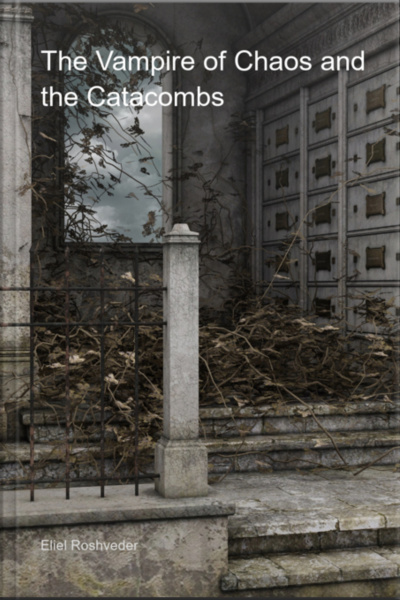 The Vampire Of Chaos And The Catacombs