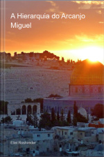 A Hierarquia Do Arcanjo Miguel