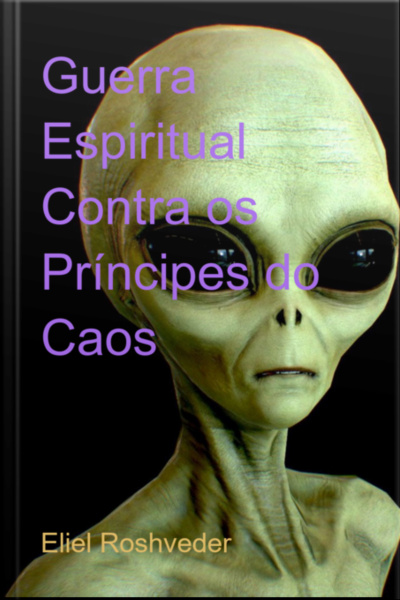 Guerra Espiritual Contra Os Príncipes Do Caos