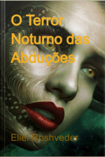 O Terror Noturno Das Abduções