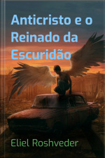 Anticristo E O Reinado Da Escuridão