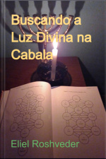 Buscando A Luz Divina Na Cabala