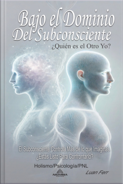 Bajo El Dominio Del Subconsciente