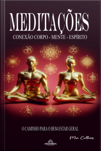 Meditações: Conexão Corpo-mente-espírito