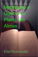 Meditação E Guerra No Plano Das Almas