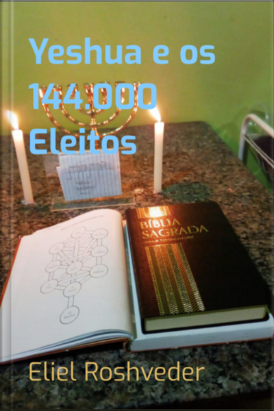 Yeshua E Os 144.000 Eleitos
