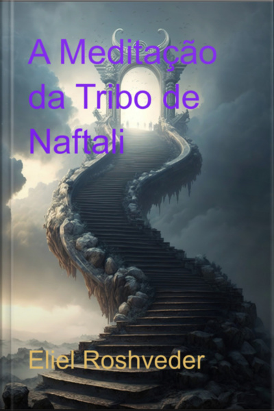 A Meditação Da Tribo De Naftali