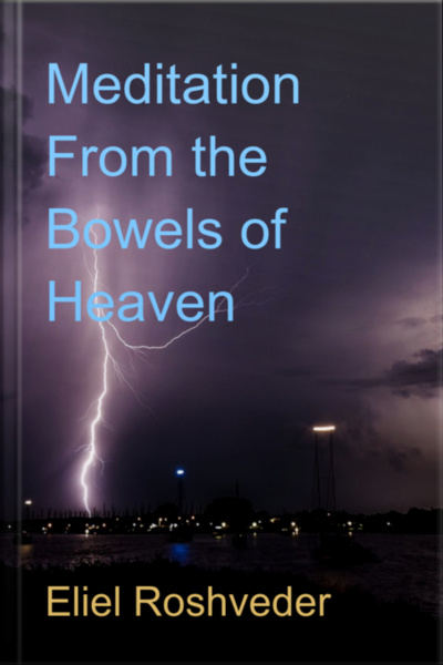 Meditation From The Bowels Of Heaven