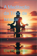 A Meditação Da Tribo De Issacar