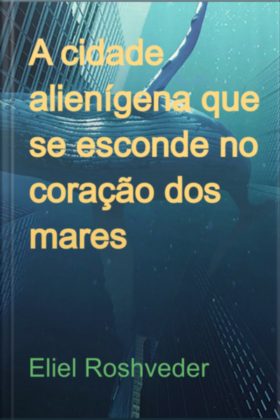 A Cidade Alienígena Que Se Esconde No Coração Dos Mares