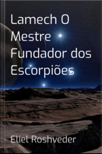 Lamech O Mestre Fundador Dos Escorpiões