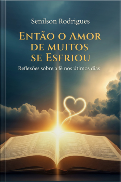 Então O Amor De Muitos Se Esfriou