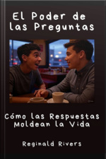 El Poder De Las Preguntas