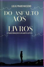 Do Asfalto Aos Livros